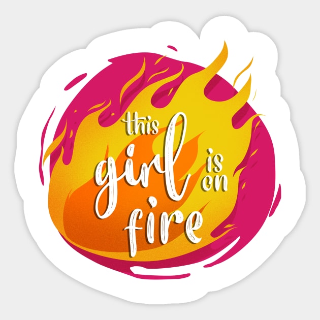 This Girl is On Fire Funny Hot Sticker by PhantomDesign
